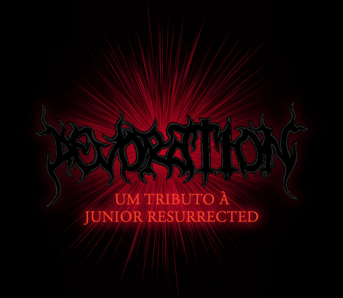 Devoration - Um Tributo à Junior Resurrected